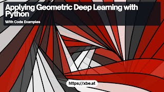 Applying Geometric Deep Learning with Python
