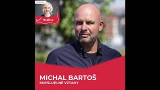 #24. Michal Bartoš: Kvalitní partnerství vede přes zdravou sebelásku