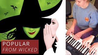 "Popular" from Wicked - Piano Duet