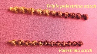 basic hand embroidery twilling stitch/ palestrina double knot stitch and triple palestrina stitch