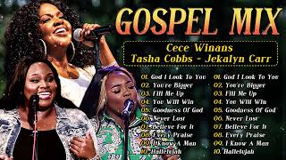 Favorite Black Gospel Mix 2025 🎵 Tasha Cobbs, Cece Winans, Sinach, Jekalyn Carr 🎵 Best Gospel Mix