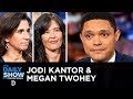 Jodi Kantor & Megan Twohey - “She Said” & Breaking the Harvey Weinstein Story | The Daily Show