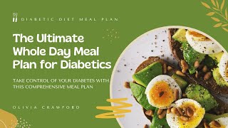 Whole Day Meal Plan for Diabetics & Weight Loss | Diabetic Diet Meal Plan - 1