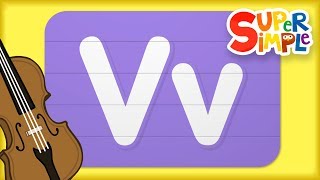 Learn the ABCs | Letter V | Super Simple ABCs
