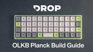 Drop + OLKB Planck Keyboard V6 Build Guide