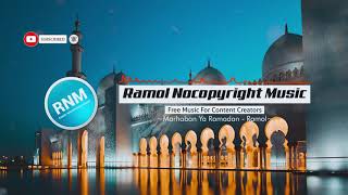 [Marhaban Ya Ramadan - Ramol | Ramadhan Instrumental Background Music 2020