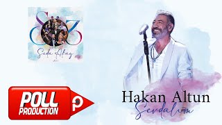 Hakan Altun - Sevdalım (Söz ve Seda Akay, Vol.1) - (Official Audio Video)