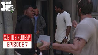 Grand Theft Auto 5 Subtitle Indonesia Episode 7