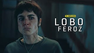 LOBO FEROZ | RESUMEN en 8 minutos | NETFLIX