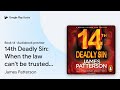 14th Deadly Sin: When the law can't be trusted,… by James Patterson · Audiobook preview