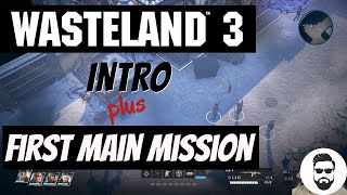 Wasteland 3 - Intro and First Full Mission - Turn-Based RPG