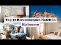 Top 10 Recommended Hotels In Hjalmaren | Best Hotels In Hjalmaren