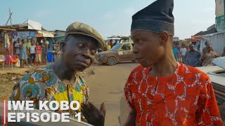 Iwe Kobo - Episode 1 Starring Atoribewu, Yemi Elesho, Sisi Quadri