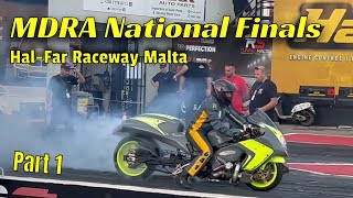 MDRA National Finals 2024 |:| Hal-Far Raceway |:| Drag Racing in Malta |:| Part 1