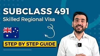 A Step by Step Guide For Subclass 491 - Skilled Regional Visa | Benefits, PR & More