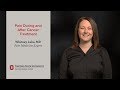 Managing pain during and after cancer treatment | Ohio State Medical Center