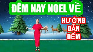 ĐÊM NAY NOEL VỀ / HƯỚNG DẪN ĐẾM NHỊP