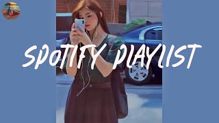 Spotify playlist 2024 📱 Spotify morning chill playlist ~ Good songs to listen to