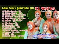 FULL ALBUM - KOLEKSI TERBARU 2021 - EL WAFDA DEMAK - LAGU QASIDAH TERBAIK - ALVIN PRODUCTION