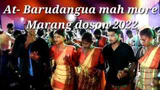 Atu Barudangua mah more||Marang Doson 2022