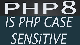 PHP Case Sensitive or Not - Learn PHP Basics in Urdu Hindi