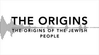 The Origins of the Jewish People