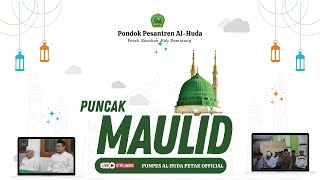 PUNCAK MAULID NABI MUHAMMAD SAW PONPES AL HUDA PETAK