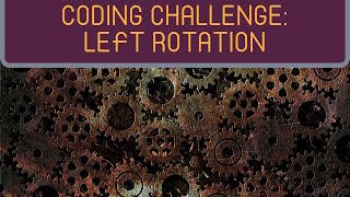 HackerRank: Left Rotation (JavaScript)