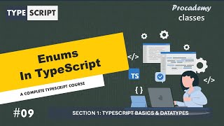 #09 Enums in TypeScript | TypeScript Basics \u0026 Data Types | A Complete TypeScript Course