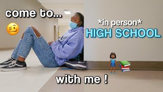 *IN PERSON* HIGH SCHOOL DAY IN MY LIFE ! | GRWM + VLOG | AZARIA B PURDY