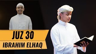 MUROTTAL JUZ 30 || Ibrahim Elhaq