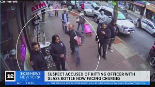 Suspect accused of hitting NYPD officer with glass bottle charged