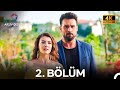 Şahane Damat 2. Bölüm (4K)