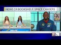 leland melvin s new graphic novel space chasers feb. 14 2025 news 19 at 9 a.m.