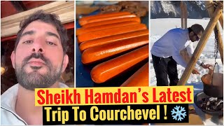 Sheikh Hamdan’s Latest Trip To Courchevel! | Sheikh Hamdan | Fazza | Crown Prince Of Dubai