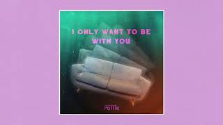 Pattie - I Only Want to Be With You