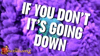 It's Going Down | Lyric Video | Descendants 2 It's Going Down | Lyric Video | Descendants 2