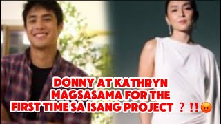 DONNY AT KATHRYN MAGSASAMA SA ISANG TV SHOW THIS 2025😱👀