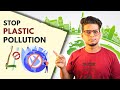 What Causes Plastic Pollution | Say no to plastic today