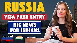 Russia Offers Visa-free Entry of Indians to Russia | Russia Visa Update | Public Engine