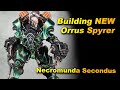 Building, reposing and reviewing GORGEOUS New Orrus Spyrer for Necromunda Secondus!