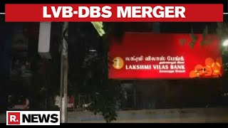 Union Cabinet Approves Merger Of Lakshi Vilas Bank And DBS, Urges RBI To Improve Oversight Mechanism