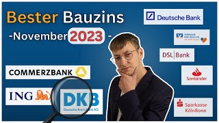 Zinsvergleich Baufinanzierung November 2023 (Bauzinsen)