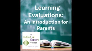 Learning Evaluations: An Introduction for Parents