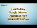 How to Use Google Drive on Android & PC？Detailed Breakdown