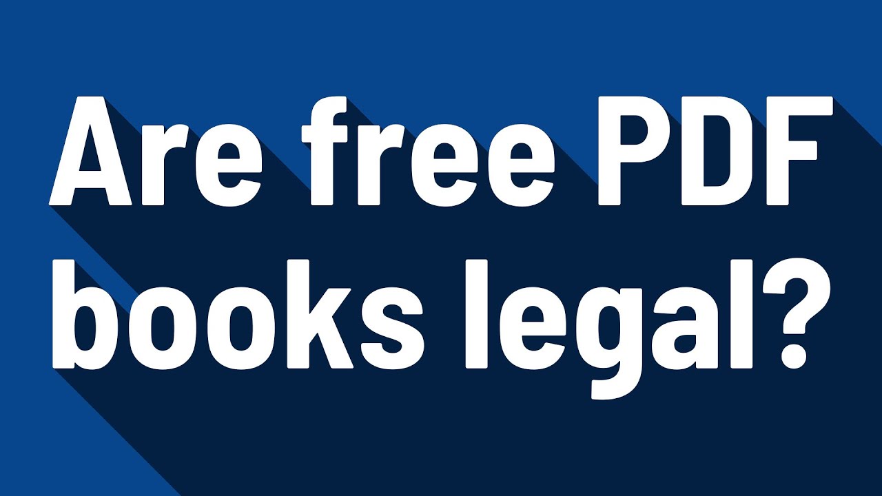 Are Free PDF Books Legal? - YouTube