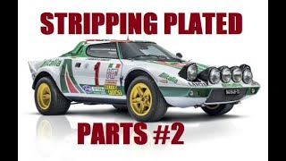 For Newbies.. stripping plated parts using the new  Italeri 1/12 Stratos as the Guinea pig #2