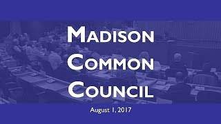 Madison Common Council: Meeting of August 1, 2017