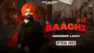 Baaghi {Official Video} | Varinder Lakhi | Sanjay Koom |Latest Punjabi Songs 2021 | $Money$ |