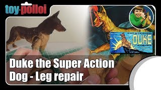 Vintage Duke the Super Action Dog - Leg Repairs - Toy Polloi